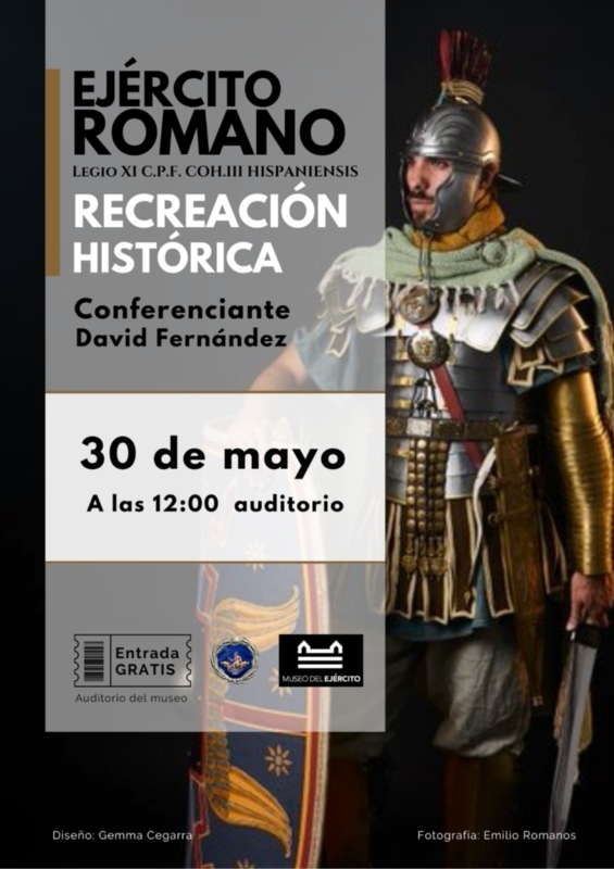 CARTEL DE LACONFERENCIA: "El ejército romano alto-imperial y la recreación histórica".